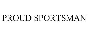 PROUD SPORTSMAN