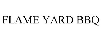 FLAME YARD BBQ