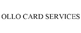 OLLO CARD SERVICES