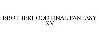 BROTHERHOOD FINAL FANTASY XV