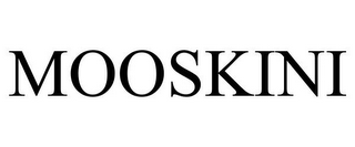 MOOSKINI