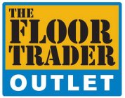 THE FLOOR TRADER OUTLET