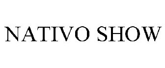 NATIVO SHOW