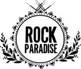 ROCK PARADISE