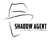 SHADOW AGENT CONNECTING PEOPLE | SOLVING PROBLEMS