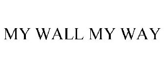 MY WALL MY WAY