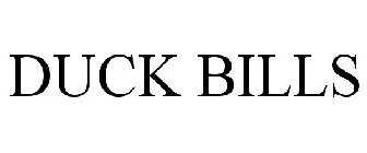 DUCK BILLS