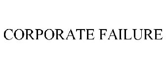CORPORATE FAILURE