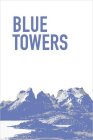 BLUE TOWERS