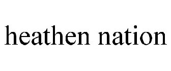HEATHEN NATION