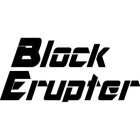 BLOCK ERUPTER