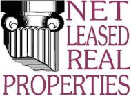 NET LEASED REAL PROPERTIES