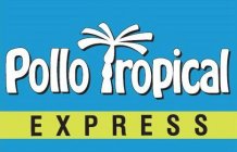 POLLO TROPICAL EXPRESS