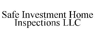 SAFE INVESTMENT HOME INSPECTIONS