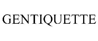 GENTIQUETTE
