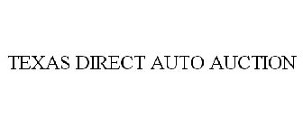 TEXAS DIRECT AUTO AUCTION
