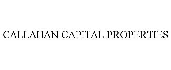 CALLAHAN CAPITAL PROPERTIES