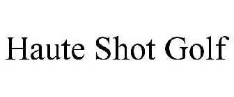 HAUTE SHOT GOLF