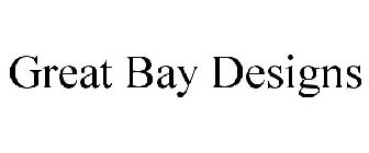 GREAT BAY DESIGNS