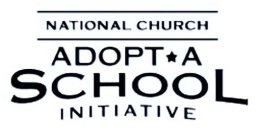 NATIONAL CHURCH ADOPT A SCHOOL INITIATIVE