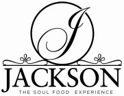 J JACKSON THE SOUL FOOD EXPERIENCE