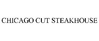 CHICAGO CUT STEAKHOUSE