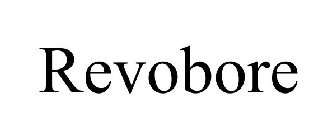 REVOBORE