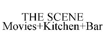 THE SCENE MOVIES+KITCHEN+BAR