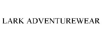 LARK ADVENTUREWEAR