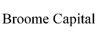 BROOME CAPITAL