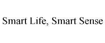 SMART LIFE, SMART SENSE