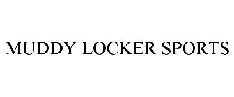 MUDDY LOCKER SPORTS