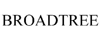 BROADTREE