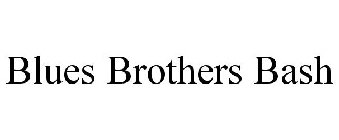 BLUES BROTHERS BASH