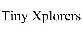 TINY XPLORERS