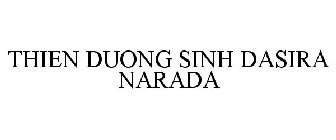 THIEN DUONG SINH DASIRA NARADA