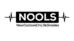 NEWOUTLOOKONLIFESHADES NOOLS