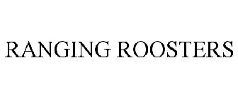 RAGING ROOSTERS
