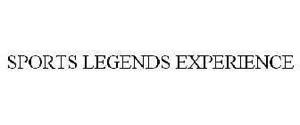 SPORTS LEGENDS EXPERIENCE