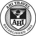 AHI TRAVEL AHI ESTABLISHED 1962