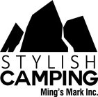 STYLISH CAMPING MING'S MARK INC.