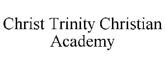 CHRIST TRINITY CHRISTIAN ACADEMY