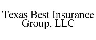 TEXAS BEST INSURANCE GROUP, LLC