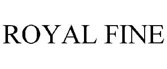 ROYAL FINE