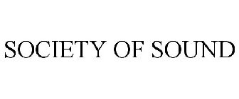 SOCIETY OF SOUND