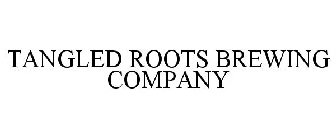 TANGLED ROOTS BREWING COMPANY