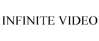 INFINITE VIDEO