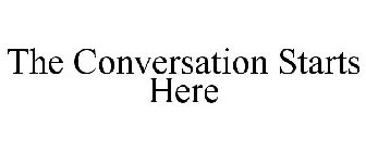 THE CONVERSATION STARTS HERE