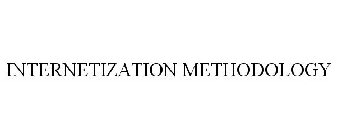 INTERNETIZATION METHODOLOGY