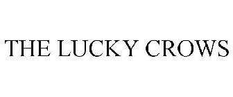 THE LUCKY CROWS